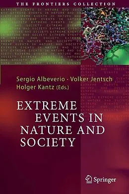E-Book (pdf) Extreme Events in Nature and Society von Sergio Albeverio, Volker Jentsch, Holger Kantz.