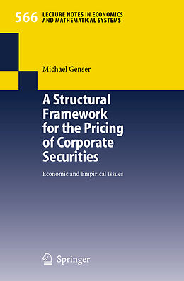 Kartonierter Einband A Structural Framework for the Pricing of Corporate Securities von Michael Genser