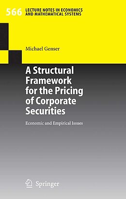 E-Book (pdf) A Structural Framework for the Pricing of Corporate Securities von Michael Genser