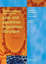 E-Book (pdf) Molekularmedizinische Grundlagen von para- und autokrinen Regulationsstörungen von 