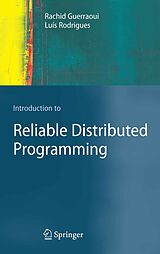 eBook (pdf) Introduction to Reliable Distributed Programming de Rachid Guerraoui, Luís Rodrigues