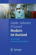 E-Book (pdf) Medizin im Ausland von Daniel Gödde, Timur Sellmann, Christopher OConnell