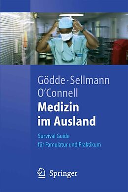 E-Book (pdf) Medizin im Ausland von Daniel Gödde, Timur Sellmann, Christopher OConnell
