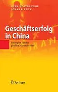 E-Book (pdf) Geschäftserfolg in China von Dirk Holtbrügge, Jonas F. Puck