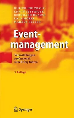 E-Book (pdf) Eventmanagement von Ulrich Holzbaur, Edwin Jettinger, Bernhard Knauß