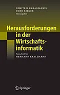 E-Book (pdf) Herausforderungen in der Wirtschaftsinformatik von Dimitris Karagiannis, Bodo Rieger