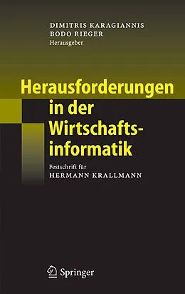 E-Book (pdf) Herausforderungen in der Wirtschaftsinformatik von Dimitris Karagiannis, Bodo Rieger