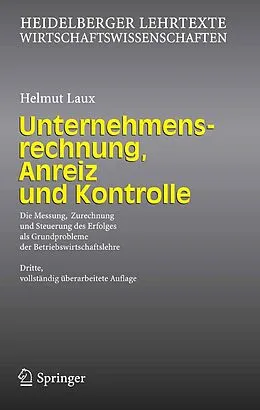E-Book (pdf) Unternehmensrechnung, Anreiz und Kontrolle von Helmut Laux