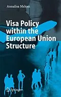 E-Book (pdf) Visa Policy within the European Union Structure von Annalisa Meloni