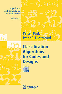 Livre Relié Classification Algorithms for Codes and Designs, w. DVD-ROM de Petteri Kaski, Patric R.J. Östergård