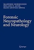 E-Book (pdf) Forensic Neuropathology and Associated Neurology von Manfred Oehmichen, Roland N. Auer, Hans Günter König