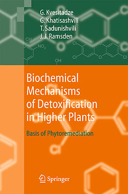 eBook (pdf) Biochemical Mechanisms of Detoxification in Higher Plants de George Kvesitadze, Gia Khatisashvili, Tinatin Sadunishvili