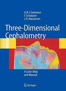 E-Book (pdf) Three-Dimensional Cephalometry von Gwen RJ Swennen, Filip Schutyser, Jarg-Erich Hausamen