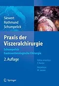 E-Book (pdf) Praxis der Viszeralchirurgie von Volker Schumpelick, Jörg Rüdiger Siewert, Matthias Rothmund