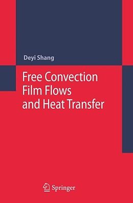 Livre Relié Free Convection Film Flows and Heat Transfer de Deyi Shang