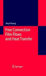 E-Book (pdf) Free Convection Film Flows and Heat Transfer von De-Yi Shang
