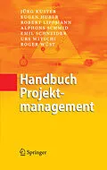 E-Book (pdf) Handbuch Projektmanagement von Jürg Kuster, Eugen Huber, Robert Lippmann