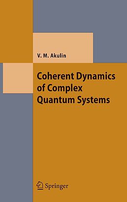 eBook (pdf) Coherent Dynamics of Complex Quantum Systems de Vladimir M. Akulin