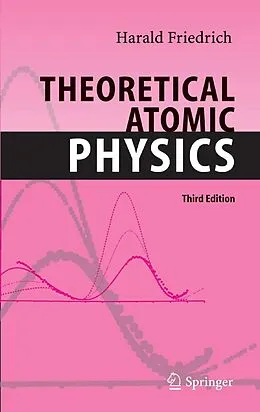 E-Book (pdf) Theoretical Atomic Physics von Harald Siegfried Friedrich