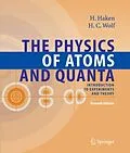 E-Book (pdf) The Physics of Atoms and Quanta von Hermann Haken, Hans Christoph Wolf
