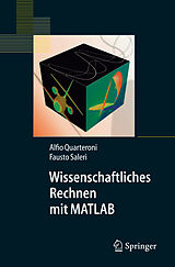 E-Book (pdf) Wissenschaftliches Rechnen mit MATLAB von Alfio Quarteroni, Fausto Saleri