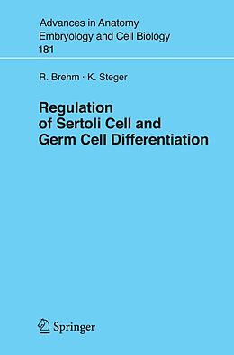 eBook (pdf) Regulation of Sertoli Cell and Germ Cell Differentiation de R. Brehm, Klaus Steger