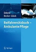 E-Book (pdf) Beifahrersitzbuch - Ambulante Pflege von Martina Döbele, Ute Becker, Brigitte Glück