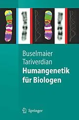 E-Book (pdf) Humangenetik für Biologen von Werner Buselmaier, Gholamali Tariverdian