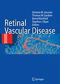 E-Book (pdf) Retinal Vascular Disease von Antonia M. Joussen, Thomas W. Gardner, Bernd Kirchhof
