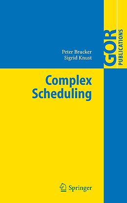 eBook (pdf) Complex Scheduling de Peter Brucker, Sigrid Knust