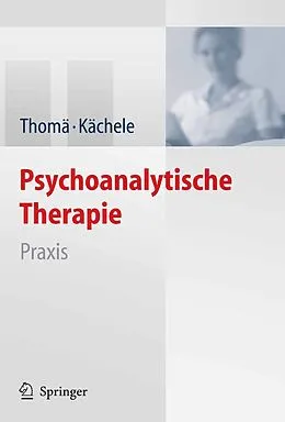 E-Book (pdf) Psychoanalytische Therapie von Helmut Thomä, Horst Kächele