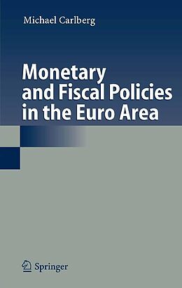 eBook (pdf) Monetary and Fiscal Policies in the Euro Area de Michael Carlberg