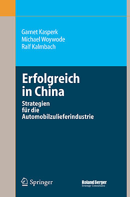 Fester Einband Erfolgreich in China von Garnet Kasperk, Michael Woywode, Ralf Kalmbach