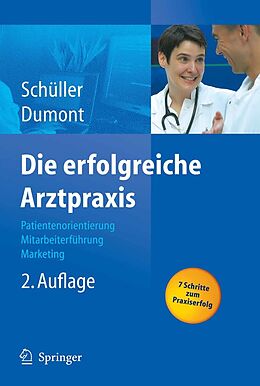 E-Book (pdf) Die erfolgreiche Arztpraxis von Anne M. Schüller, Monika Dumont