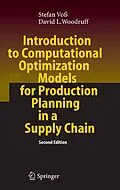 E-Book (pdf) Introduction to Computational Optimization Models for Production Planning in a Supply Chain von Stefan Voß, David L. Woodruff
