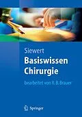 E-Book (pdf) Basiswissen Chirurgie von Jörg Rüdiger Siewert, Robert Bernhard Brauer