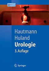 E-Book (pdf) Urologie von Richard Hautmann, Hartwig Huland