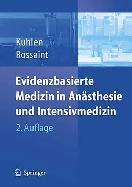 E-Book (pdf) Evidenzbasierte Medizin in Anästhesie und Intensivmedizin von R. Kuhlen, R. Rossaint