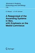 E-Book (pdf) A Reappraisal of the Ascending Systems in Man, with Emphasis on the Medial Lemniscus von Enrico Marani, J. H. R. Schoen
