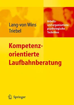 E-Book (pdf) Kompetenzorientierte Laufbahnberatung von Thomas Lang-von Wins, Claas Triebel
