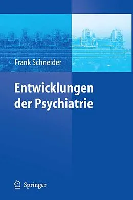 E-Book (pdf) Entwicklungen der Psychiatrie von 