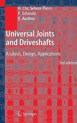 E-Book (pdf) Universal Joints and Driveshafts von Hans-Christoph Seherr-Thoss, Friedrich Schmelz, Erich Aucktor