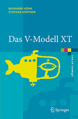 Fester Einband Das V-Modell XT von Reinhard Höhn, Stephan Höppner