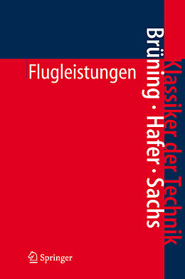 Fester Einband Flugleistungen von Gerhard Brüning, Xaver Hafer, Gottfried Sachs