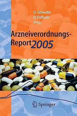 E-Book (pdf) Arzneiverordnungs-Report 2005 von Ulrich Schwabe, Dieter Paffrath
