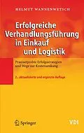 E-Book (pdf) Erfolgreiche Verhandlungsführung in Einkauf und Logistik von Helmut Wannenwetsch