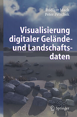 Fester Einband Visualisierung digitaler Gelände- und Landschaftsdaten von Rüdiger Mach, Peter Petschek