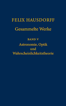 Fester Einband Felix Hausdorff - Gesammelte Werke Band 5 von Felix Hausdorff, Felix Hausdorff