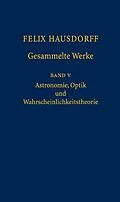 E-Book (pdf) Felix Hausdorff - Gesammelte Werke Band 5 von Josef Bemelmans, Christa Binder, Srishti D. Chatterji
