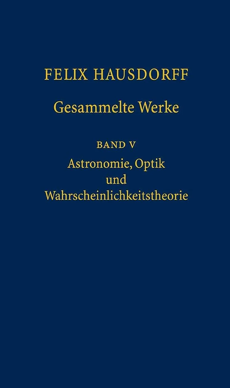 Felix Hausdorff - Gesammelte Werke Band 5